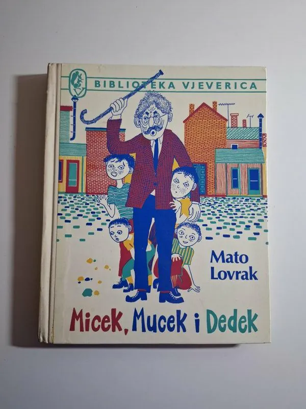 Mato Lovrak - Micek, Mucek i Dedek , Biblioteka Vjeverica