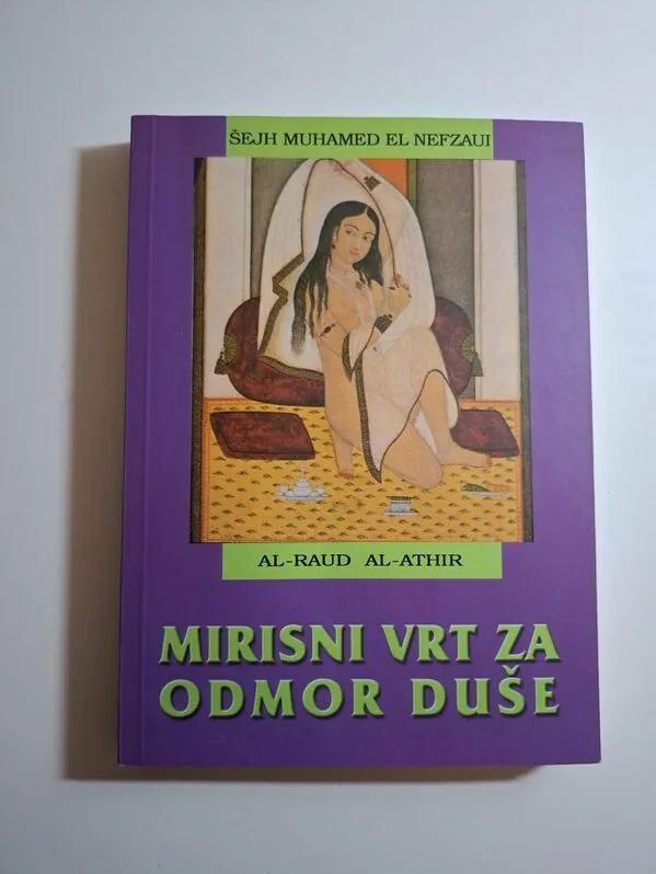 Mirisni Vrt Za Odmor Duše - Sheikh Muhammad El Nefzaui (arapska erotika) Al-Raud Al-Athir