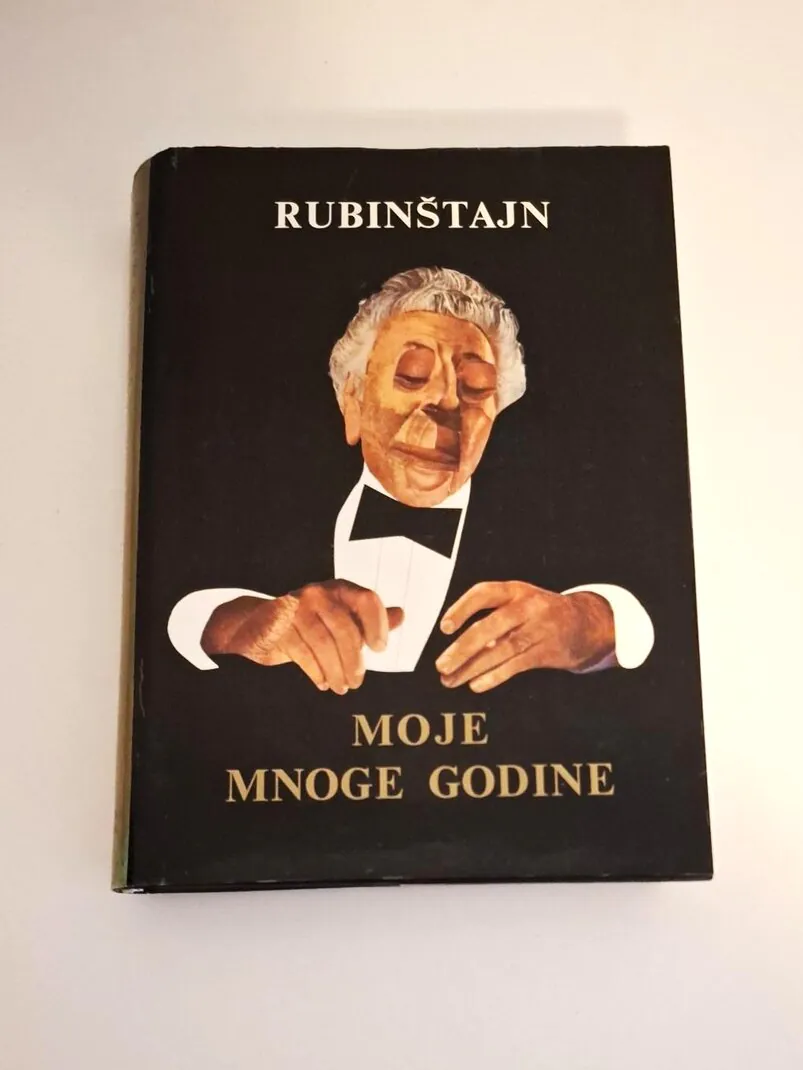 Moje mnoge godine Artur Rubinštajn - Arthur Rubinstein , američki pijanist
