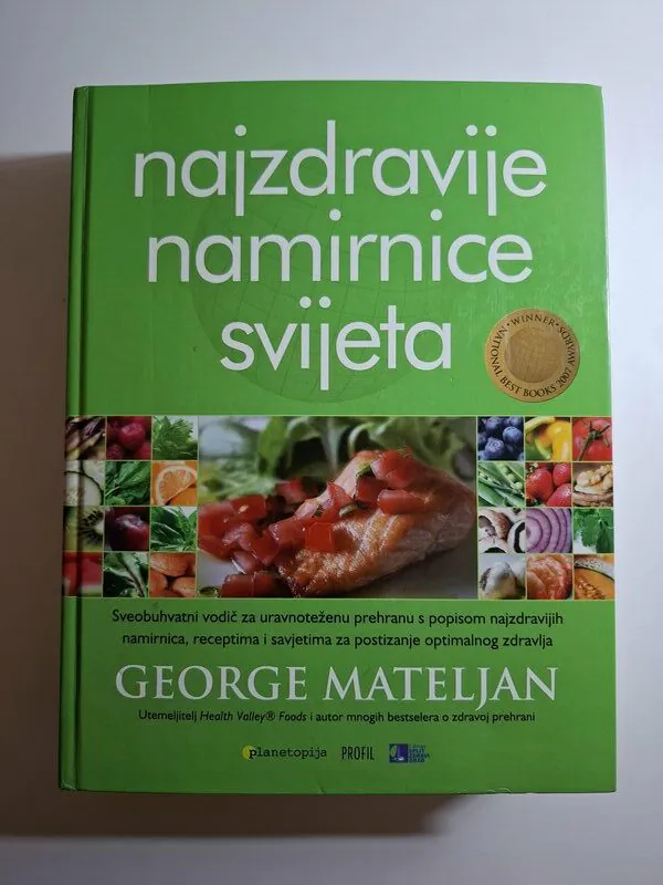 Najzdravije namirnice svijeta - George Mateljan (skupa, tražena knjiga)