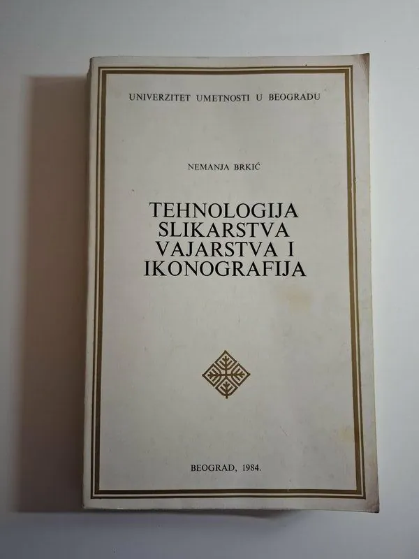 Nemanja Brkić Tehnologija slikarstva, vajarstva i ikonografija