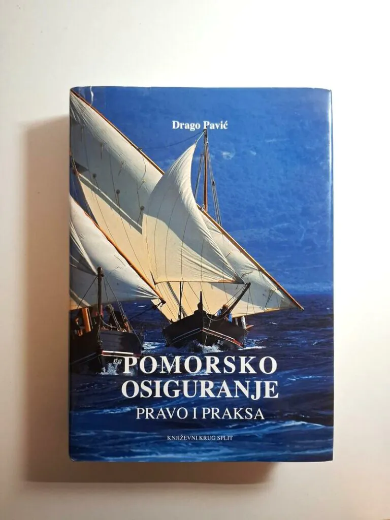 Pomorsko osiguranje - pravo i praksa Drago Pavić