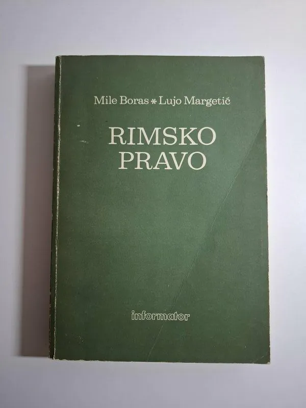 Rimsko pravo - Mile Boras , Lujo Margetić