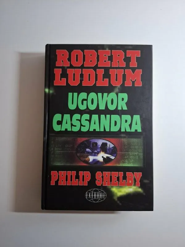 Robert Ludlum, Philip Shelby - Ugovor Cassandra