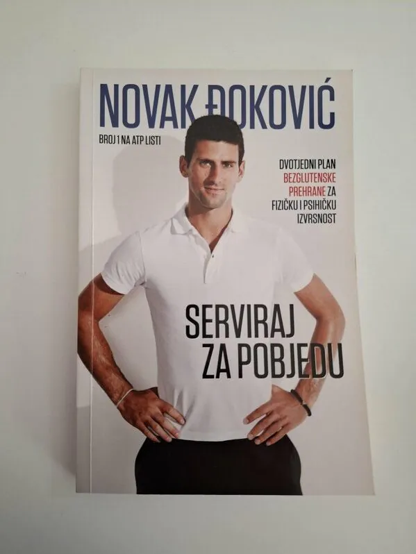 Serviraj za pobjedu dvotjedni plan bezglutenske prehrane za fizičku i psihičku izvrsnost Novak Đoković