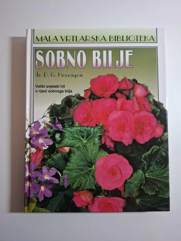 Sobno bilje - dr. D.G. Hessayon - Mala vrtlarska biblioteka