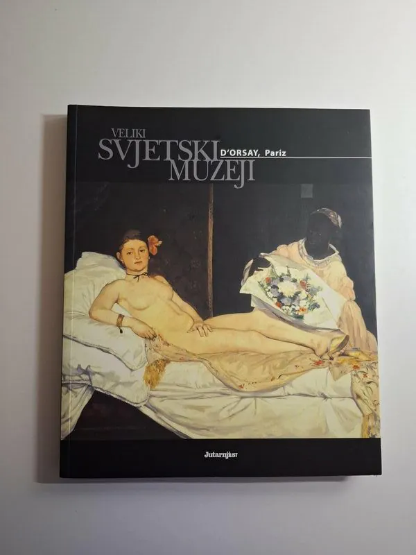 Veliki svjetski muzeji - D'Orsay Pariz