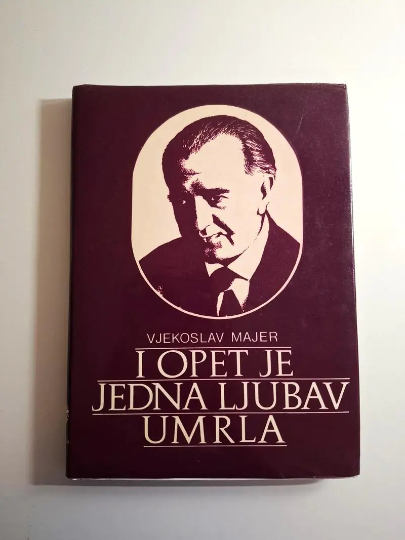 Vjekoslav Majer - I opet je jedna ljubav umrla