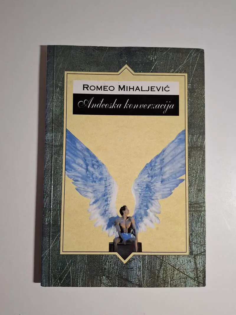 Anđeoska konverzacija - Romeo Mihaljević