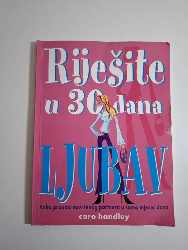 Caro Handley Riješite u 30 dana - LJUBAV