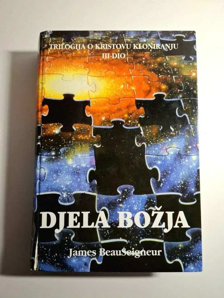 Djela Božja trilogija o Kristovu kloniranju III dio James Beauseigneur