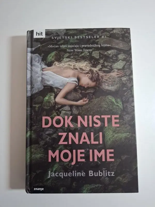 Dok niste znali moje ime - Jacqueline Bublitz