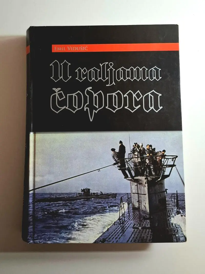 Emil Vidušić - U raljama čopora , njemačke podmornice i podmorničke operacije u Sjevernom Atlantiku u 2. svjetskom ratu
