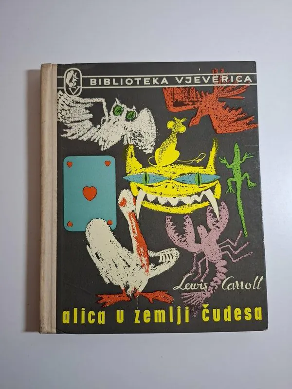 Lewis Carroll – Alica u zemlji čudesa - Biblioteka Vjeverica