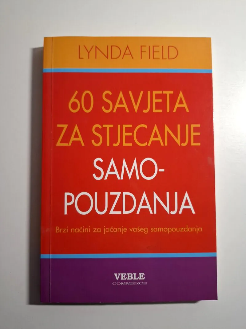 Lynda Field 60 savjeta za stjecanje samopouzdanja