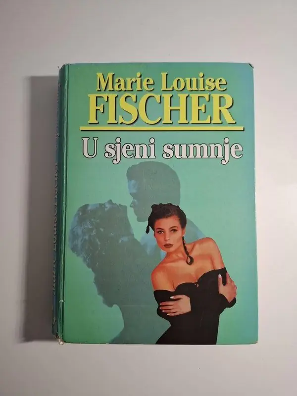 Marie Louise Fischer U sjeni sumnje