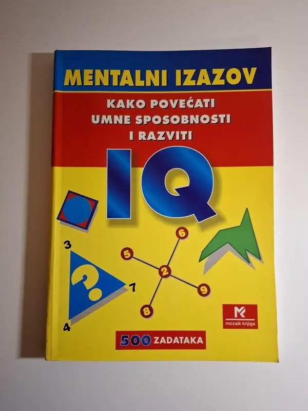 Mentalni izazov - Kako povećati umne sposobnosti i razviti IQ