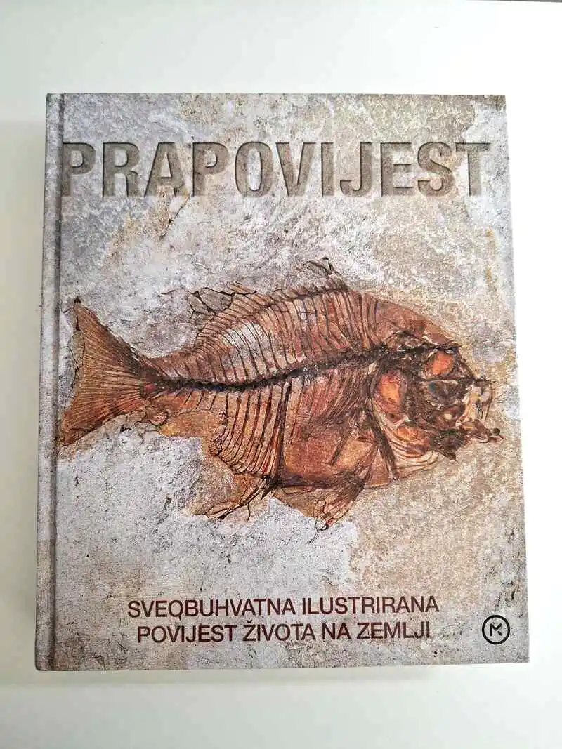 Prapovijest sveobuhvatna ilustrirana povijest života na zemlji (Mozaik knjiga masivna enciklopedija)