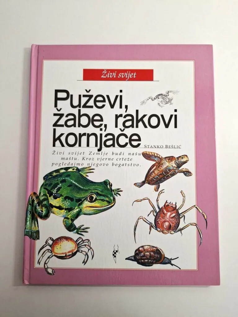 Živi svijet - Puževi, žabe, rakovi, kornjače - Stanko Bešlić